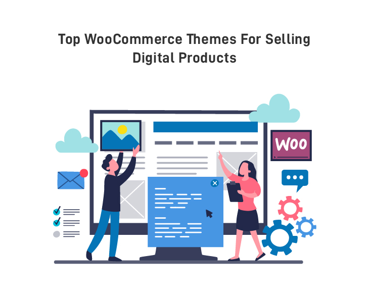 Top WooCommerce Themes For Selling Digital Products