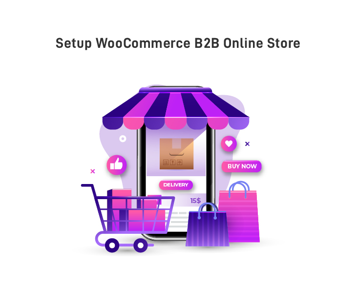 Setup WooCommerce B2B Online Store