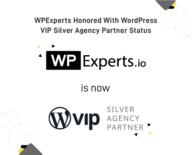 WPExperts Honored With WordPress VIP Silver Agency Partner Status