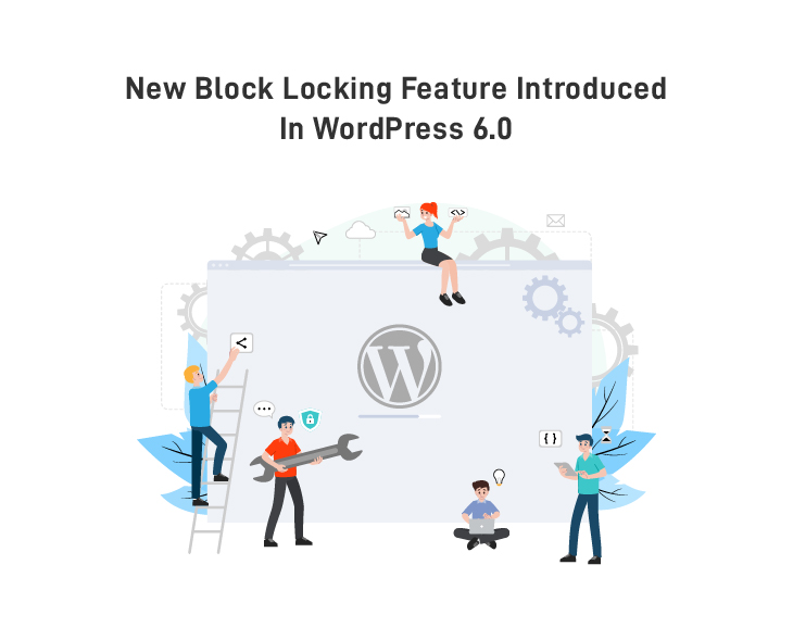New Block Locking Feature Introduced in WordPress 6.0