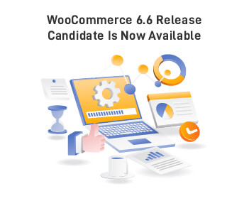 WooCommerce 6.6 Release Candidate