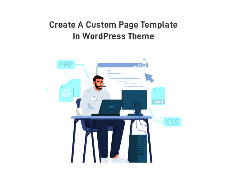 How to Create a Custom Page Template in WordPress Theme