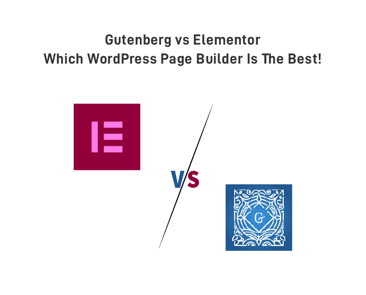 Gutenberg vs Elementor: Which WordPress Page Builder is the Best!