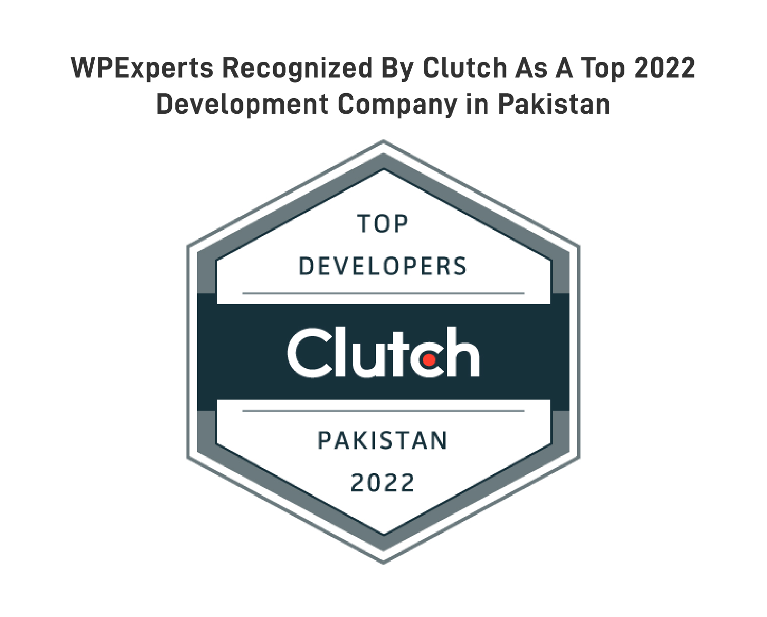 WPExperts Recognized by Clutch as a Top Development Company in Pakistan For 2022