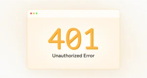 401 Unauthorized Error