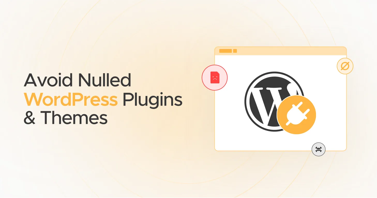 Avoid Nulled WordPress Plugins & Themes