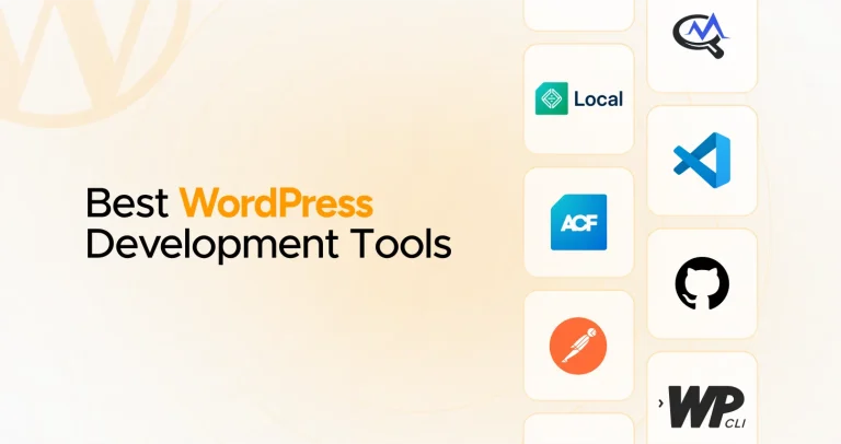 10 Best WordPress Development Tools – Build Sites Fast & Smart