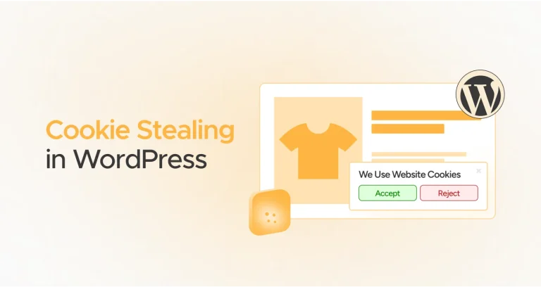Cookie Stealing Attack in WordPress – Risks & Consequences