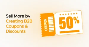 Create B2B Coupons Discounts in This Festive Season (1)