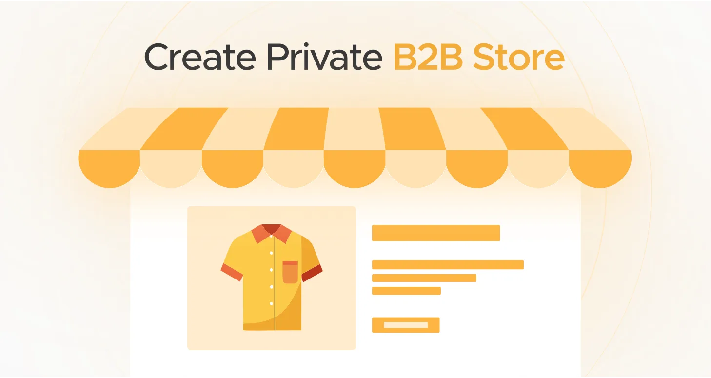 Create Private B2B Store