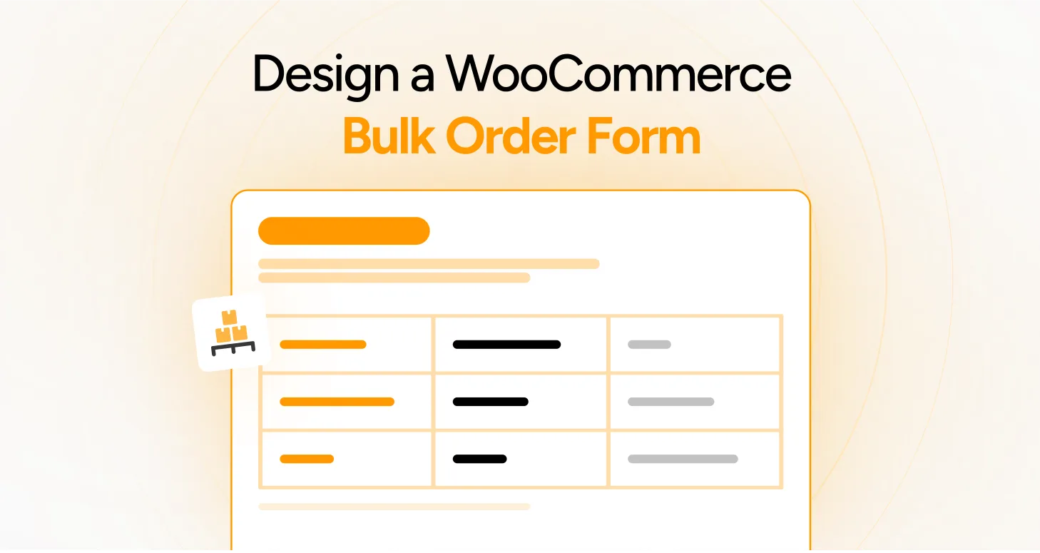 Design a WooCommerce Bulk Order Form