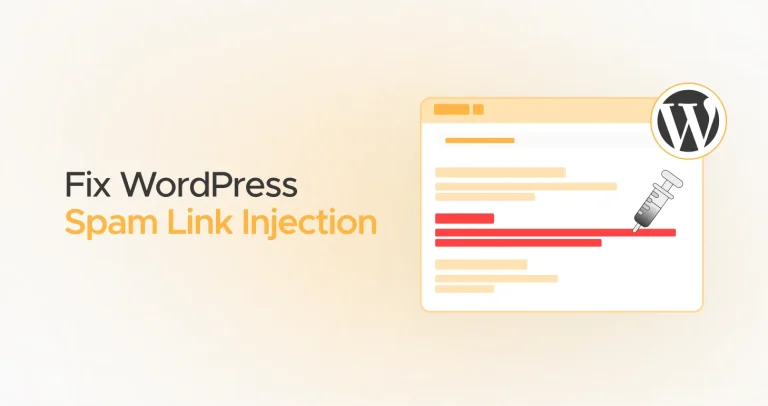 Spam Link Injection – Find and Remove It in WordPress