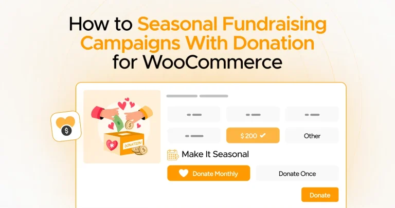 How to Run Seasonal Fundraising Campaigns With Donation for WooCommerce