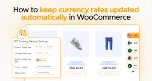 How to keep currency rates updated automatically in WooCommerce