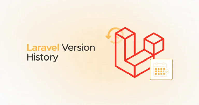 Laravel Version History – Latest Releases & Future Scenario