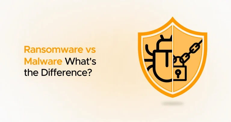 Ransomware vs Malware Differences: Learn Everything About the Two Malicious Software
