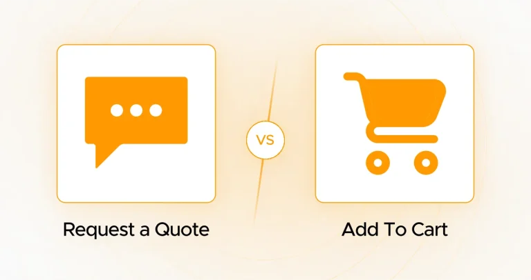 Why B2B Stores Must Opt for ‘Request a Quote’ Rather Than ‘Add to Cart’ Functionality