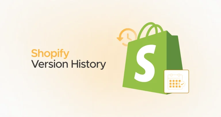Shopify Version History – Latest Releases & Future Scenario