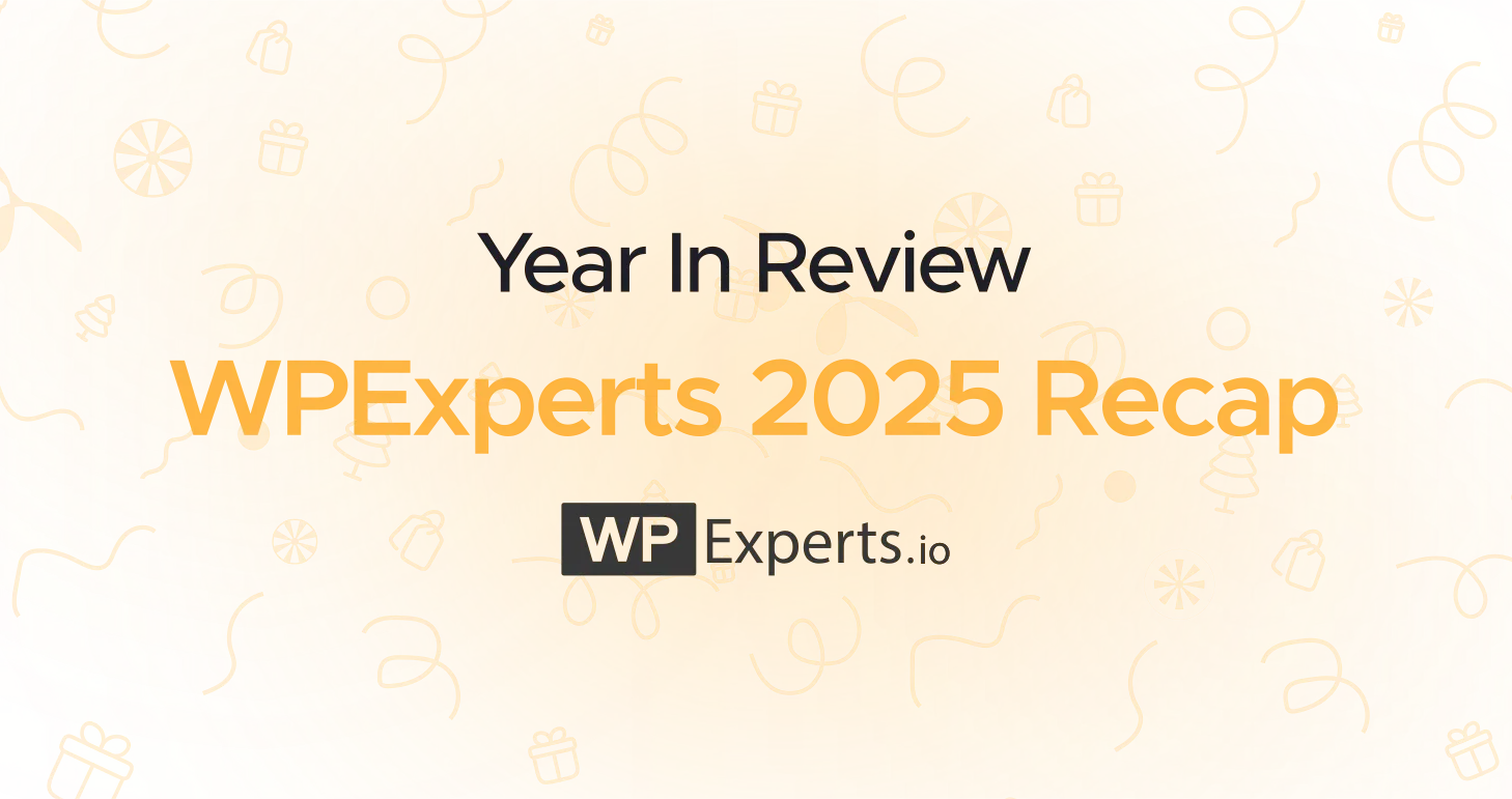 WPExperts 2025 Recap