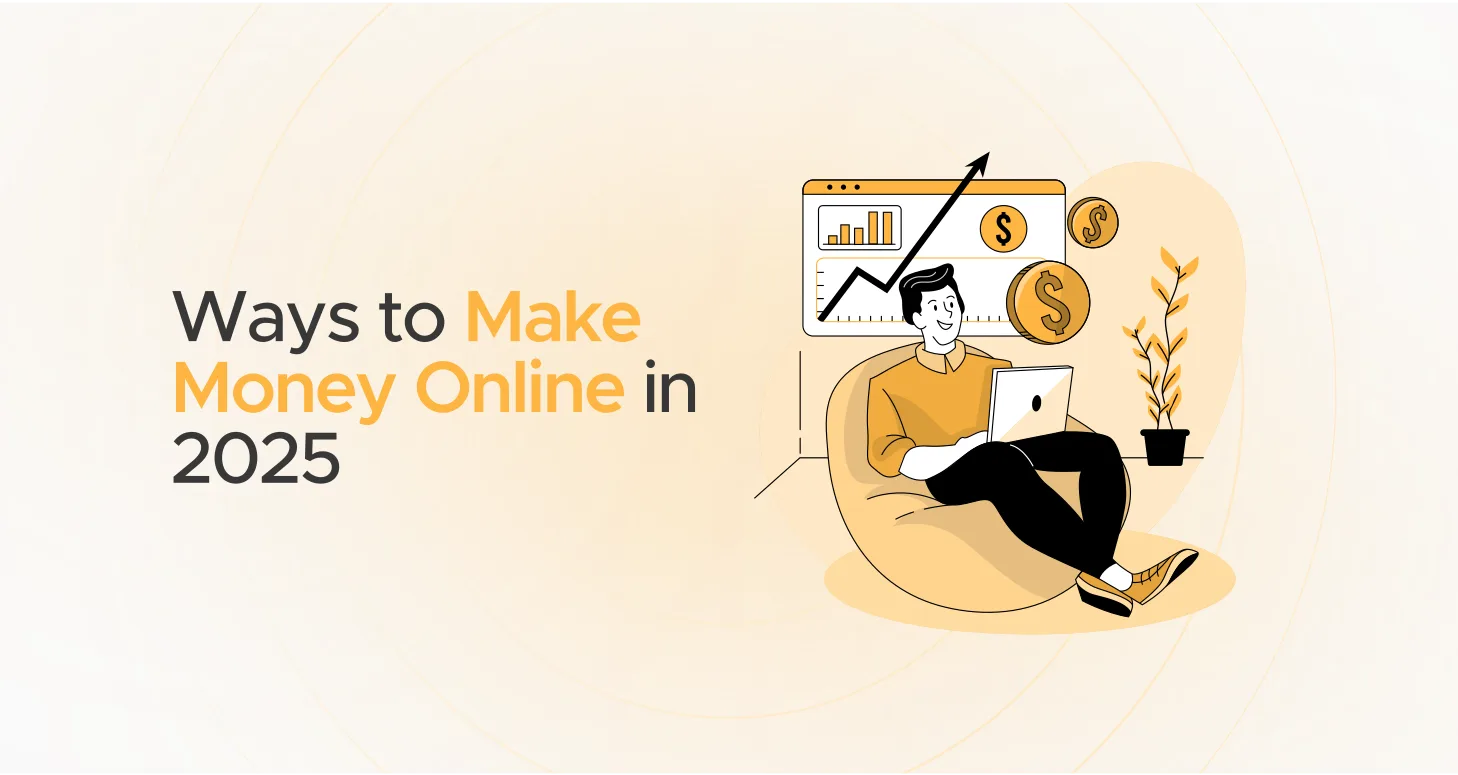Ways to Make Money Online in 2025