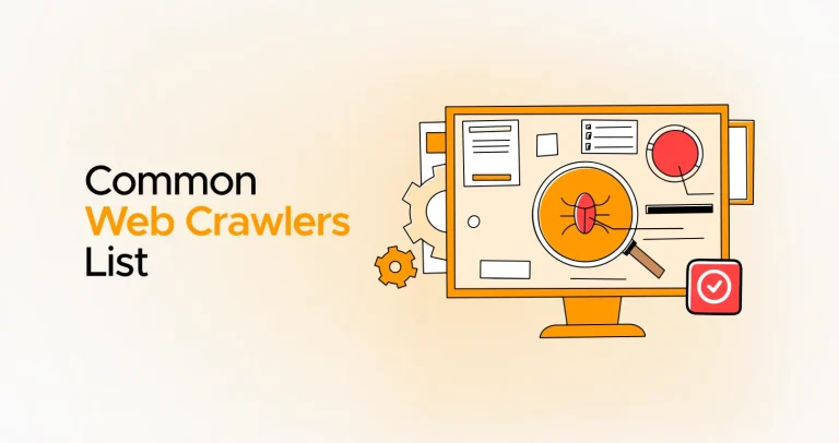 Web Crawlers List – Common Bots & Spiders [2026]