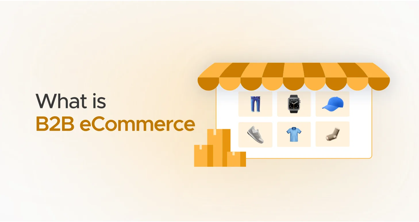 What is B2B eCommerce