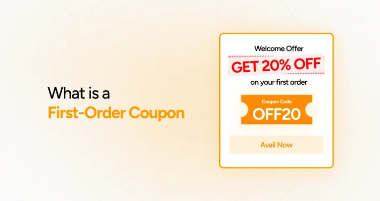 What is a First-Order Coupon? 5 Tips to Boost Sales Using First-Order Coupons